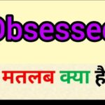 Obsessed Meaning in Hindi